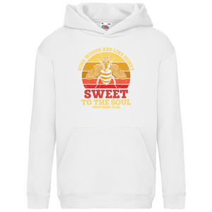Kinder Hoodie sweet to the soul proverbs 16:24
