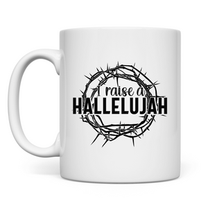 Tasse i raise a hallelujah