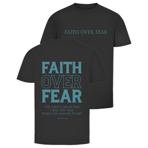 Herren T-Shirt faith over fear psalm 118:6