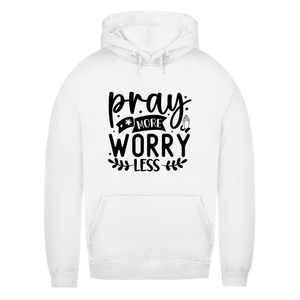 Damen Hoodie pray more worry less