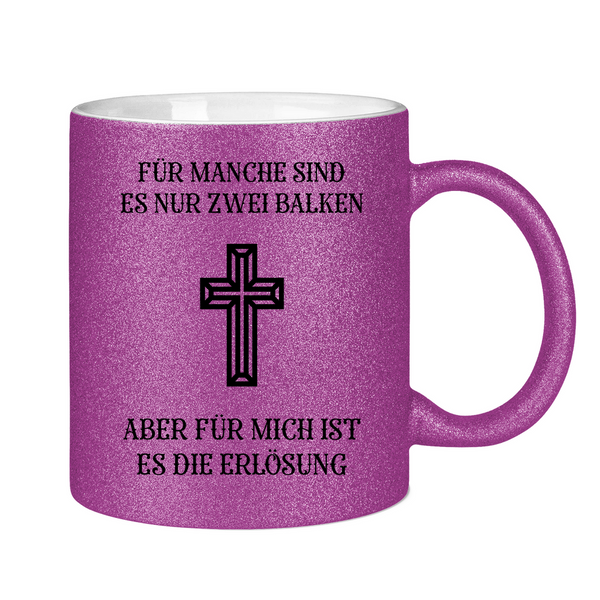 Glitzertasse für mich ist es die erlösung