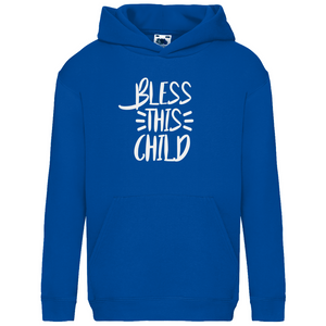 Kinder Hoodie bless this child