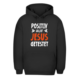 Unisex Oversize Hoodie positiv auf jesus getestet