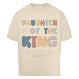 Oversize T-Shirt daughter of the king 2 corinthians 6:18