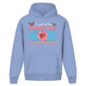 Oversize Hoodie Ohne Kordel i am just out here trusting god