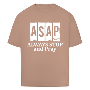 Oversize T-Shirt always stop and pray