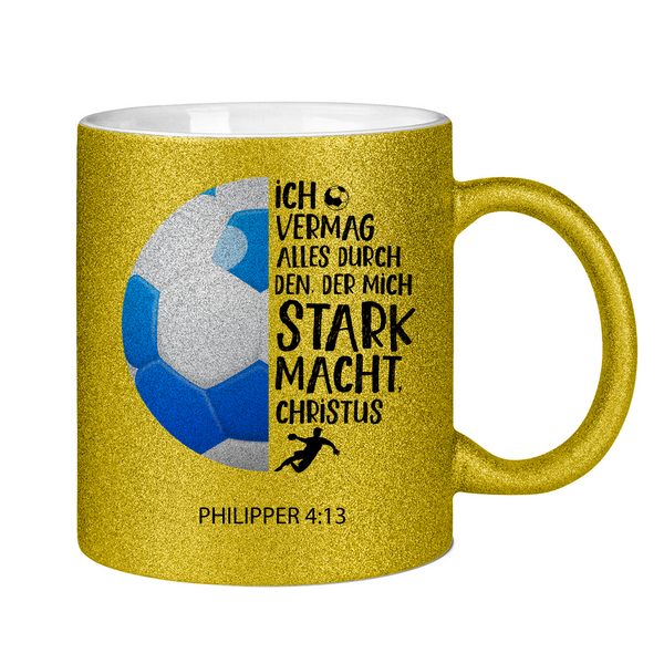 Glitzertasse der mich stark macht philipper 4:13 handball