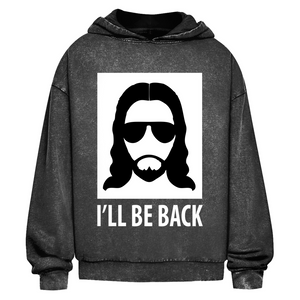 Oversize Washed Hoodie i will be back