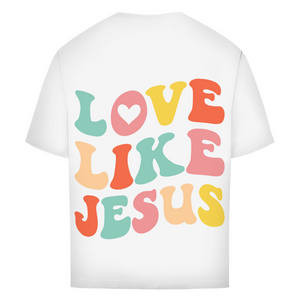 Oversize T-Shirt love like jesus retro
