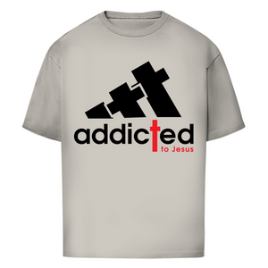Oversize T-Shirt addicted to jesus