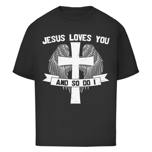 Oversize T-Shirt jesus loves you and so do i