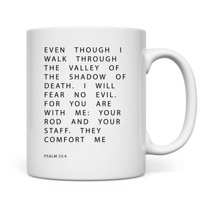 Tasse i will fear no evil psalm 23:4