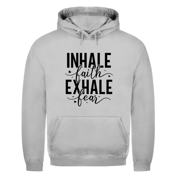 Herren Hoodie inhale faith exhale fear