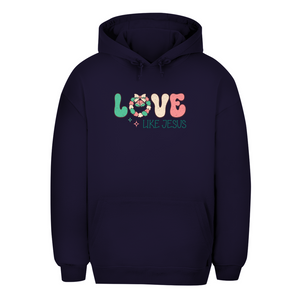 Unisex Oversize Hoodie love like jesus