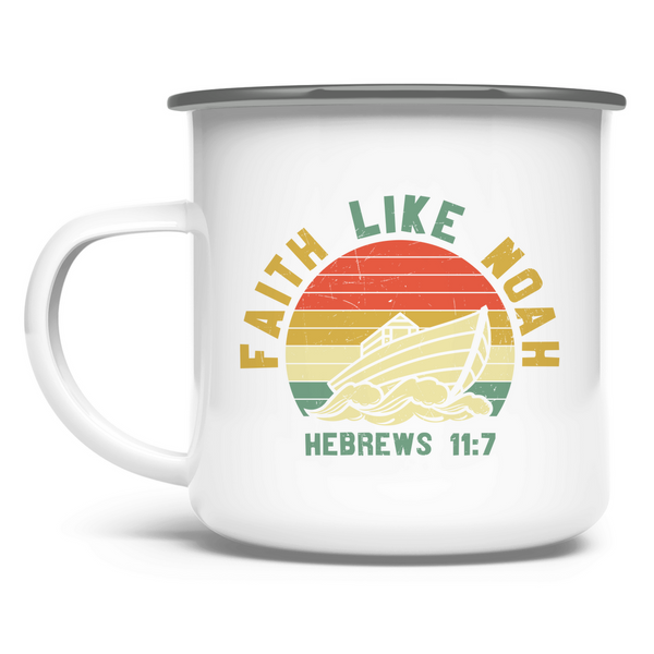 Emaille Tasse faith like noah hebrews 11:7