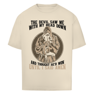 Oversize T-Shirt until i said amen