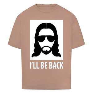 Oversize T-Shirt i will be back