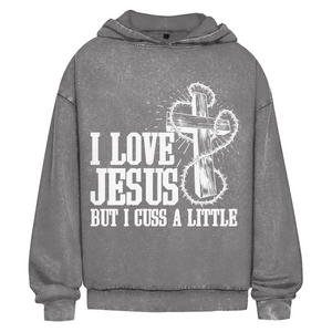 Oversize Washed Hoodie i love jesus but i cuss a little