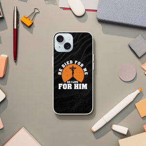 he died for me so i live for him iPhone-Hülle