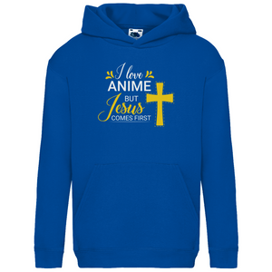 Kinder Hoodie i love anime but jesus comes first