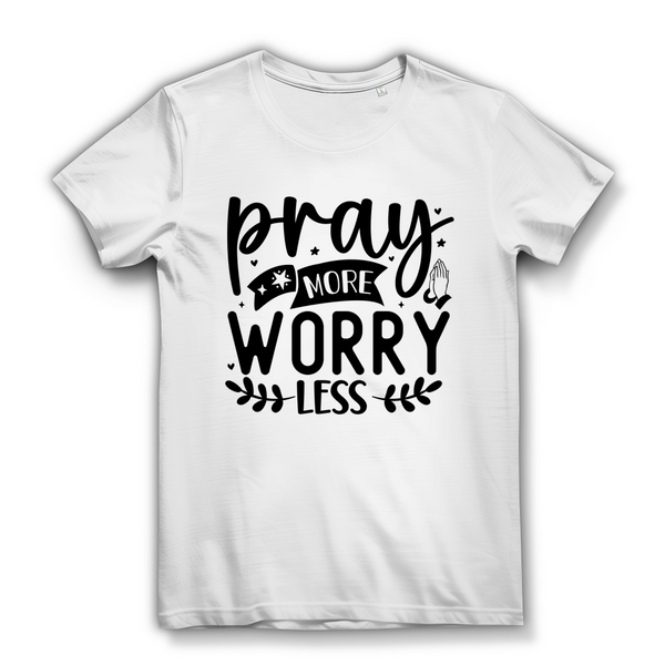 Damen Bio T-Shirt pray more worry less