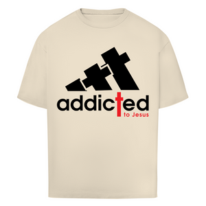 Oversize T-Shirt addicted to jesus