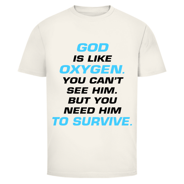 Herren T-Shirt god is like oxygen