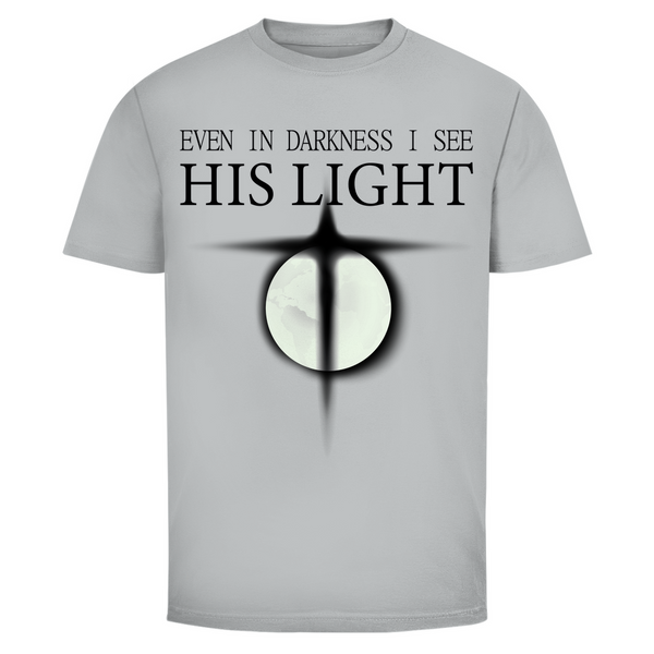 Herren T-Shirt even in darkness i see his light