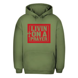 Unisex Oversize Hoodie livin on a prayer