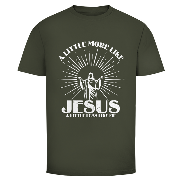 Herren T-Shirt a little more like jesus