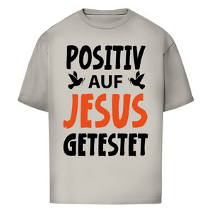 Oversize T-Shirt positiv auf jesus getestet