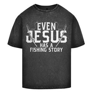 Oversize Washed T-Shirt even jesus has a fishing story angler