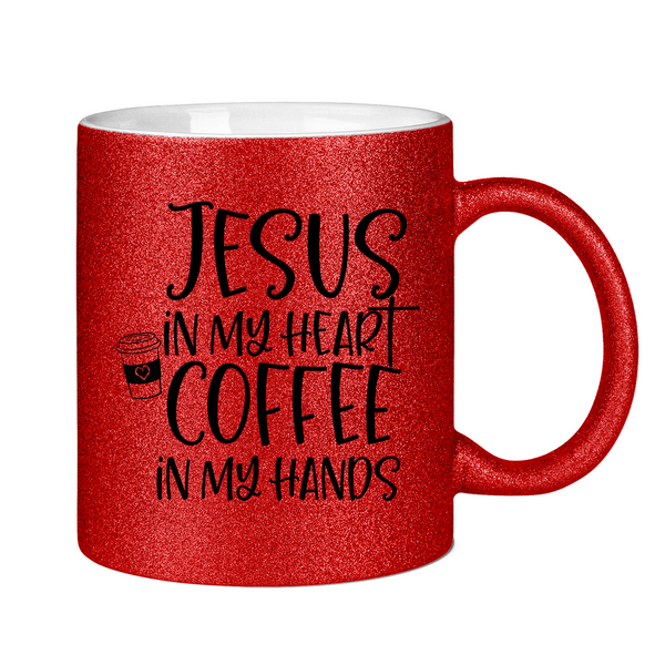 Glitzertasse jesus in my heart coffee in my hands