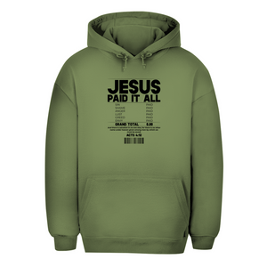 Unisex Oversize Hoodie jesus paid it all acts 4:12