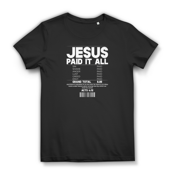 Damen Bio T-Shirt jesus paid it all acts 4:12