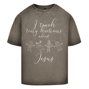 Oversize Washed T-Shirt i teach tiny humans about jesus