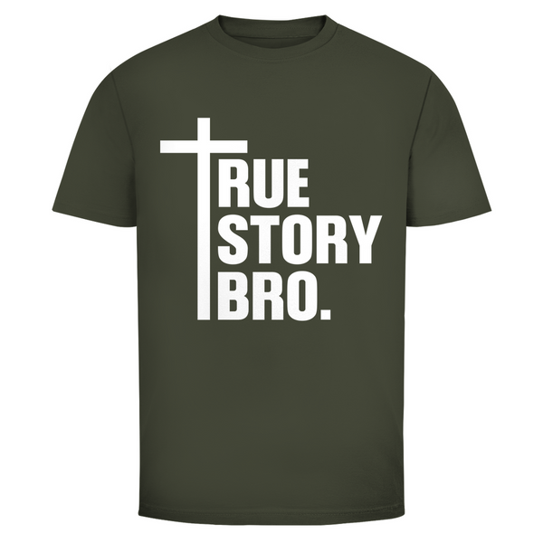 Herren T-Shirt true story bro