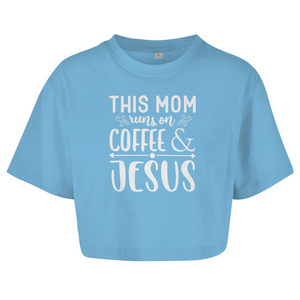 Damen Oversize Crop Top this mom runs on coffee and jesus