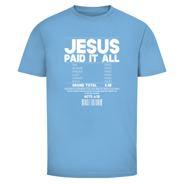 Herren T-Shirt jesus paid it all acts 4:12