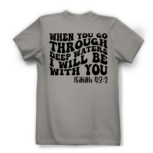 Damen Bio T-Shirt then you god through deep waters