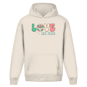 Oversize Hoodie Ohne Kordel love like jesus
