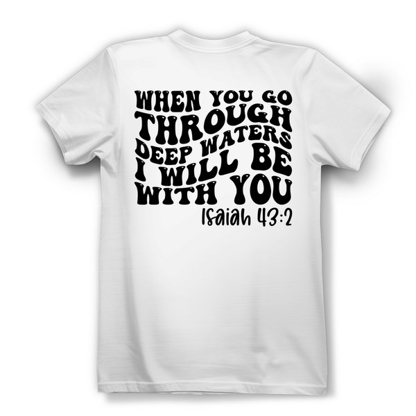 Damen Bio T-Shirt then you god through deep waters