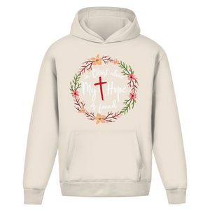 Oversize Hoodie Ohne Kordel in christ alone my hope is found