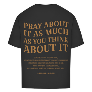 Oversize T-Shirt pray about it philippians 4:6-7
