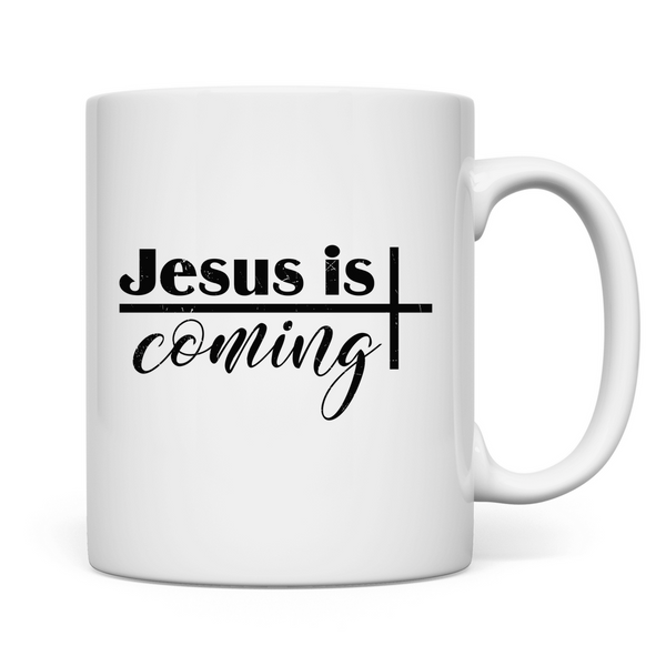 Tasse jesus is coming