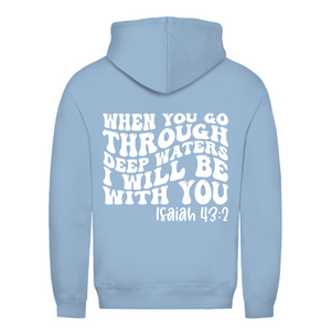 Damen Hoodie then you god through deep waters