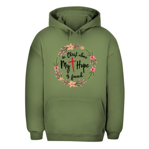 Unisex Oversize Hoodie in christ alone my hope is found