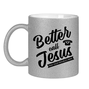 Glitzertasse better call jesus