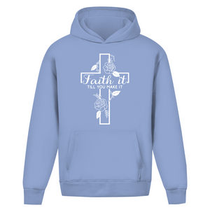 Oversize Hoodie Ohne Kordel faith it till you make it