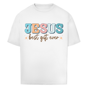 Oversize T-Shirt jesus best gift ever